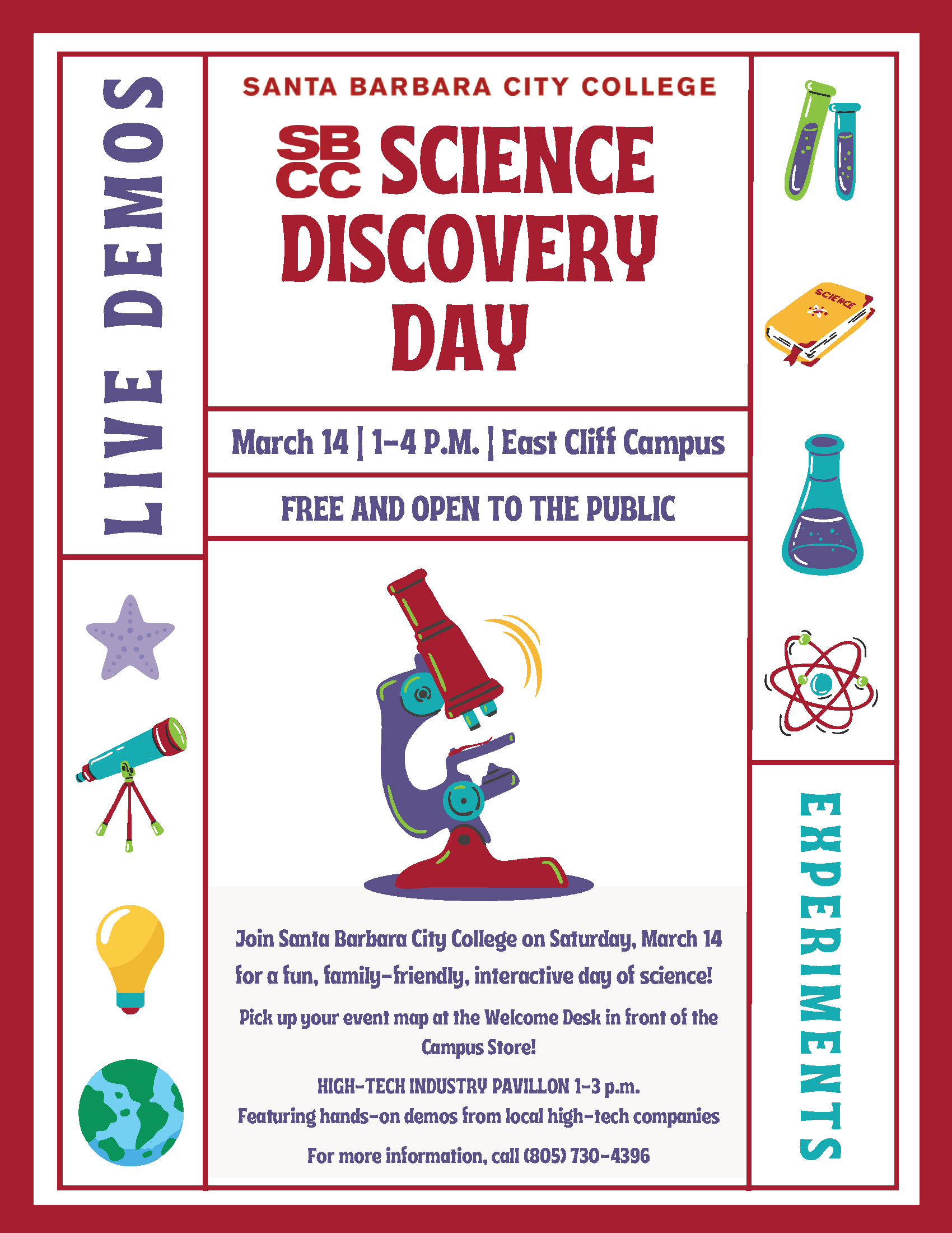 Science Discovery Day - Saturday, March 14 from 1 p.m. - 4 p.m. on East Cliff Campus.  High Tech Industry Pavilion from 1p.m. - 3 p.m. Click here for a PDF flyer